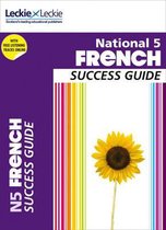 National 5 French Success Guide (Success Guide)