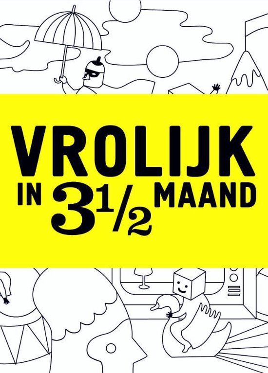 Cover van het boek 'Vrolijk in 3 1/2 maand'
