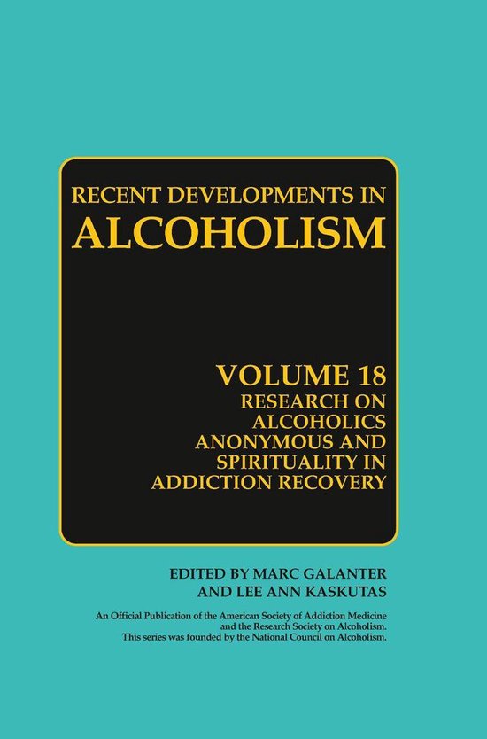 Recent Developments in Alcoholism 18 Research on Alcoholics Anonymous