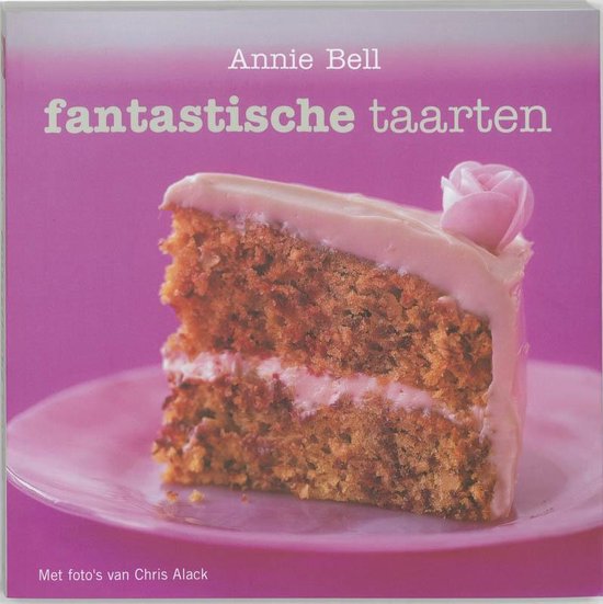 Cover van het boek 'Fantastische taarten' van A. Bell
