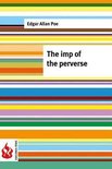 The imp of the perverse
