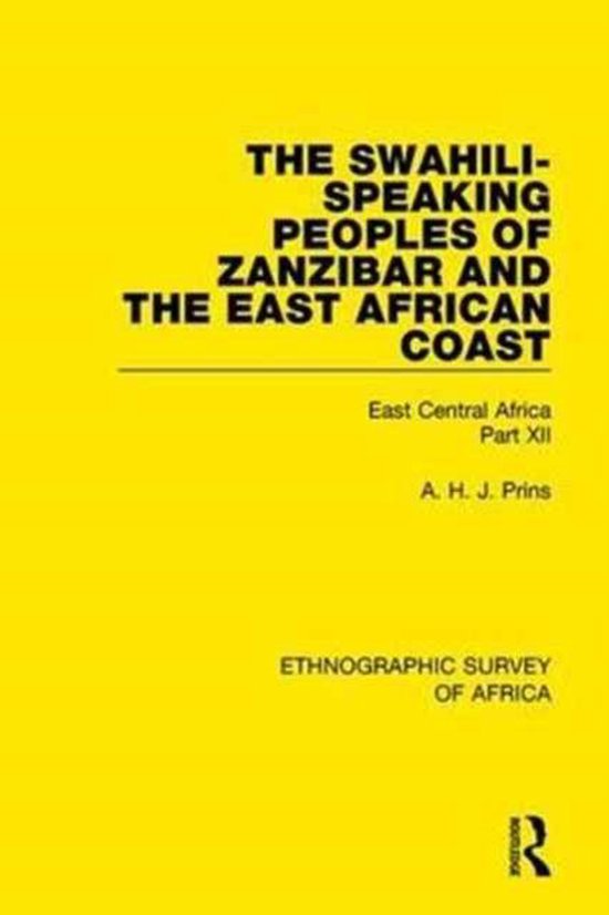 The SwahiliSpeaking Peoples of Zanzibar and the East African Coast