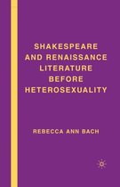 Shakespeare and Renaissance Literature before Heterosexuality