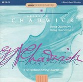 Chadwick: String Quartets Nos. 1 & 2