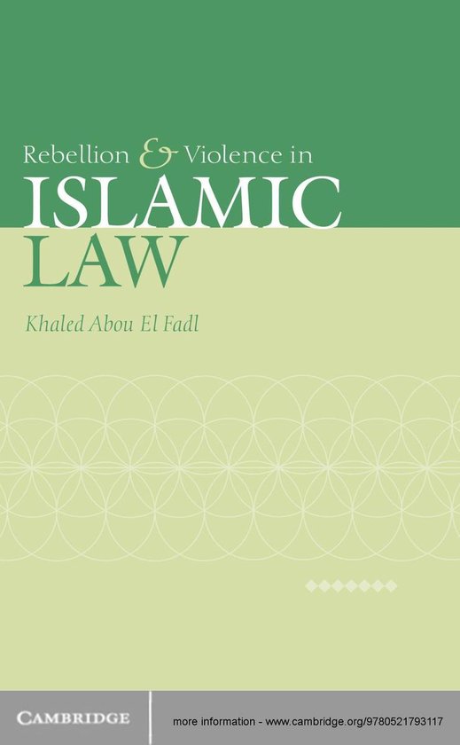 Rebellion and Violence in Islamic Law - cover
