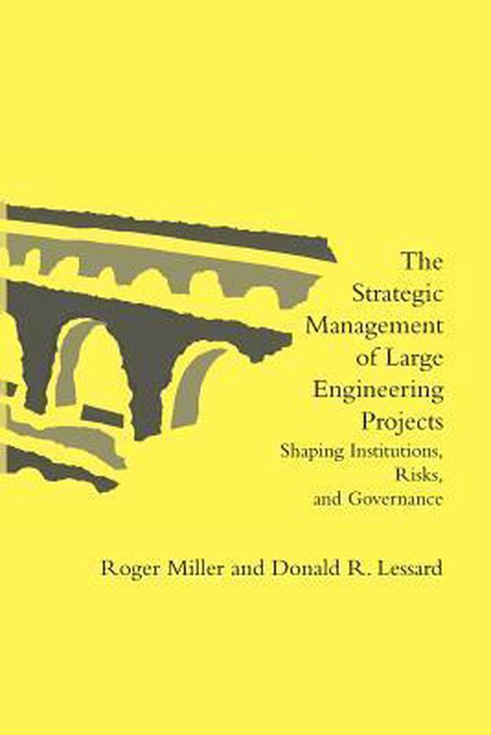 The Strategic Management of Large Engineering Pr - Shaping I ... - cover
