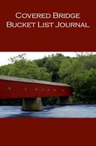 Covered Bridge Bucket List Journal