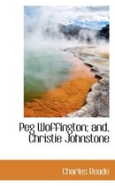 Peg Woffington; And, Christie Johnstone