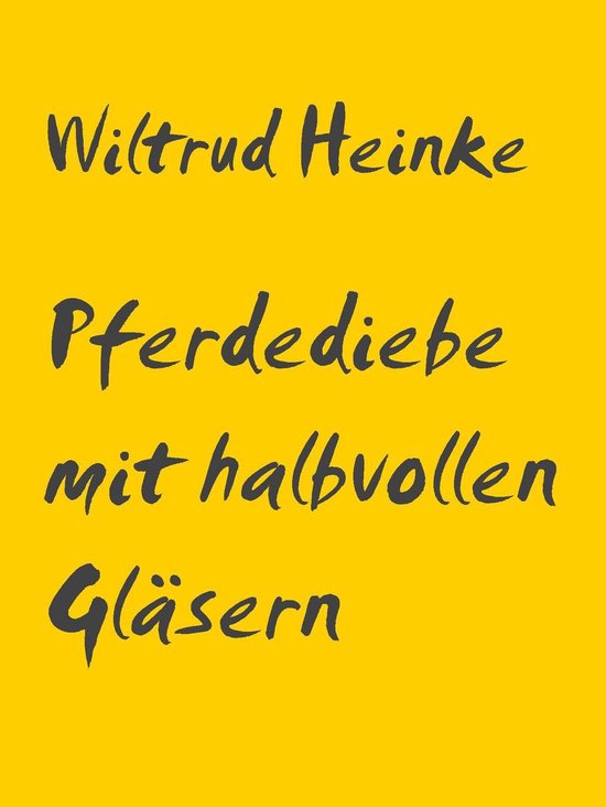 Pferdediebe mit halbvollen Gläsern - cover