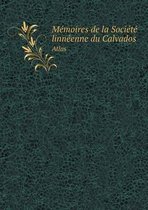 Memoires de la Societe linneenne du Calvados Atlas