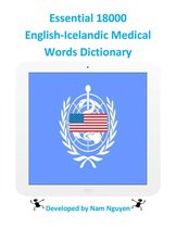 Essential 18000 English-Icelandic Medical Words Dictionary