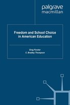 Education Policy - Freedom and School Choice in American Education