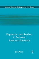 American Literature Readings in the 21st Century - Repression and Realism in Post-War American Literature