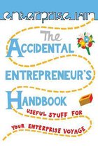 The Accidental Entrepreneur's Handbook