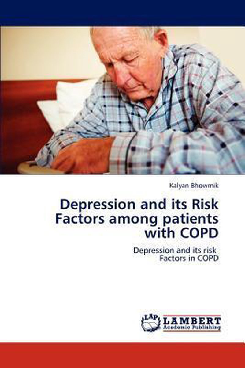 Depression and Its Risk Factors Among Patients with Copd - Bhowmik Kalyan