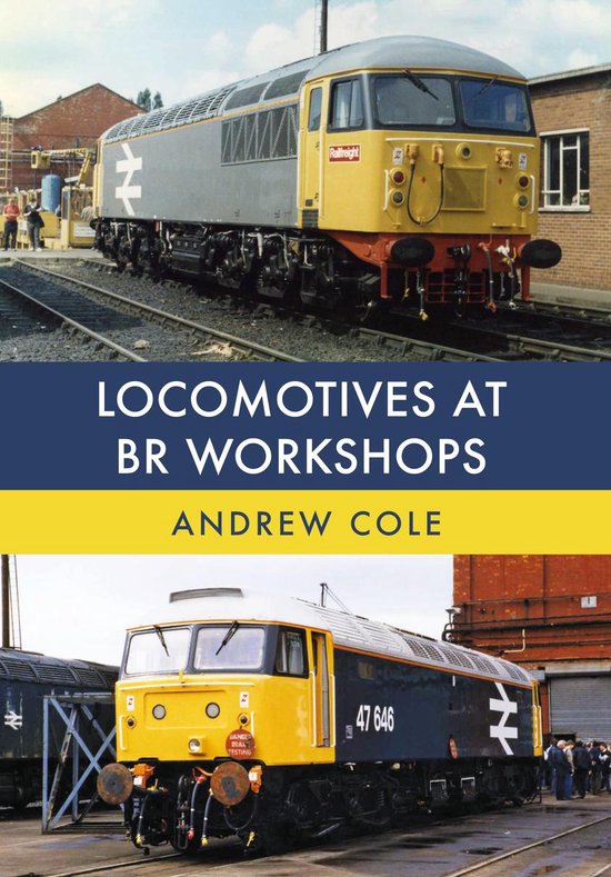Locomotives at BR Workshops - cover