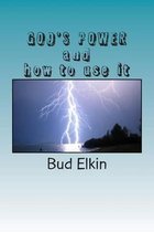 GOD'S POWER and how to use it