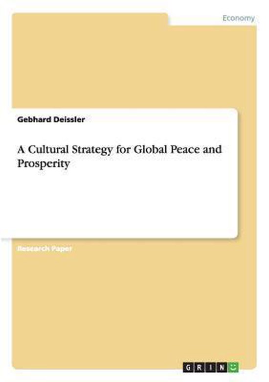 A Cultural Strategy for Global Peace and Prosperity