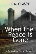When the Peace Is Gone