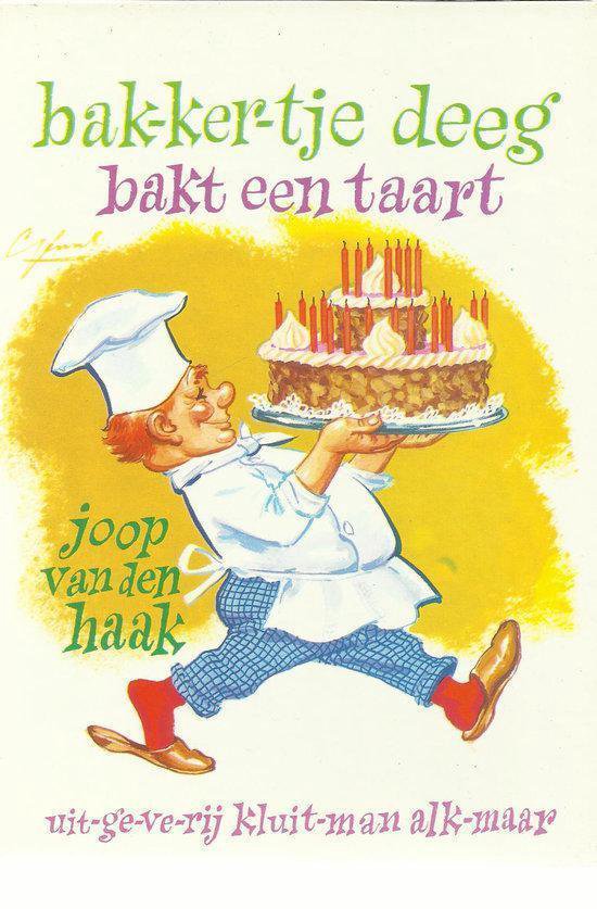 9789020690095 - Bakkertje deeg. bakt een taart