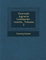Giornale Agrario Lombardo-Veneto, Volume 2