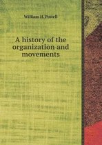 A History of the Organization and Movements
