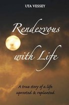 Rendezvous with Life