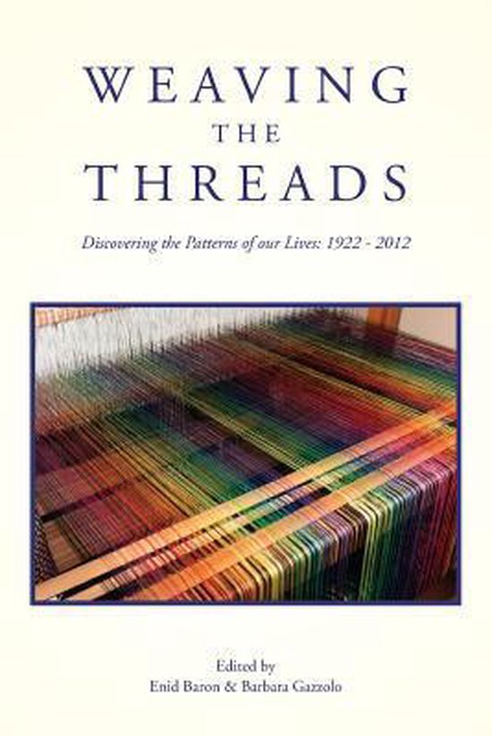 Threads Weaving A Map Weaving the Threads, Enid L Baron Ph D | 9781480173149 | Boeken | bol