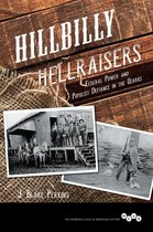 Working Class in American History - Hillbilly Hellraisers