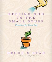 Keeping God In The Small Stuff