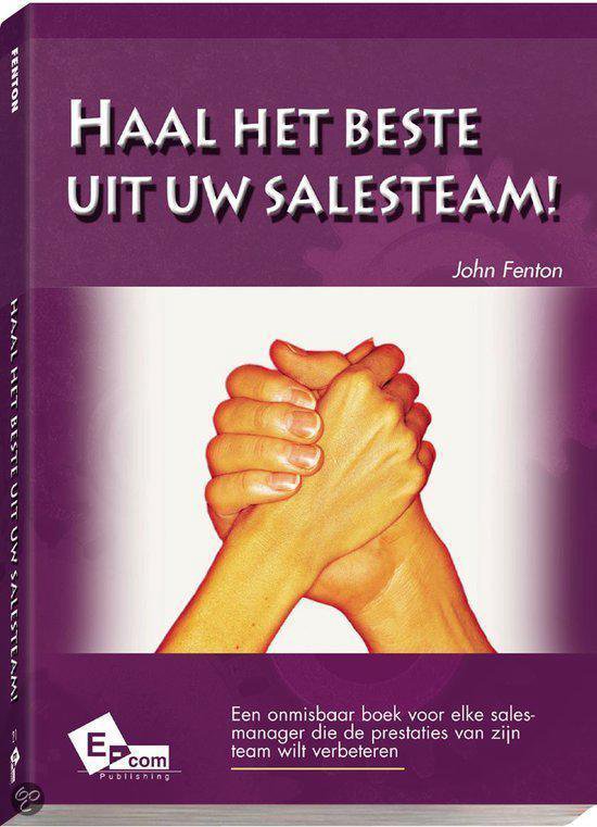 9789076903217 - Haal Het Beste Uit Uw Salesteam