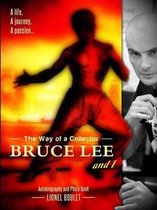 The Way of a Collector, Bruce Lee and I