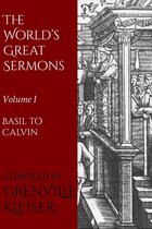 The World's Great Sermons 1 - Basil to Cavin