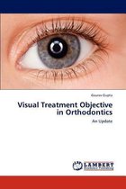 Visual Treatment Objective in Orthodontics
