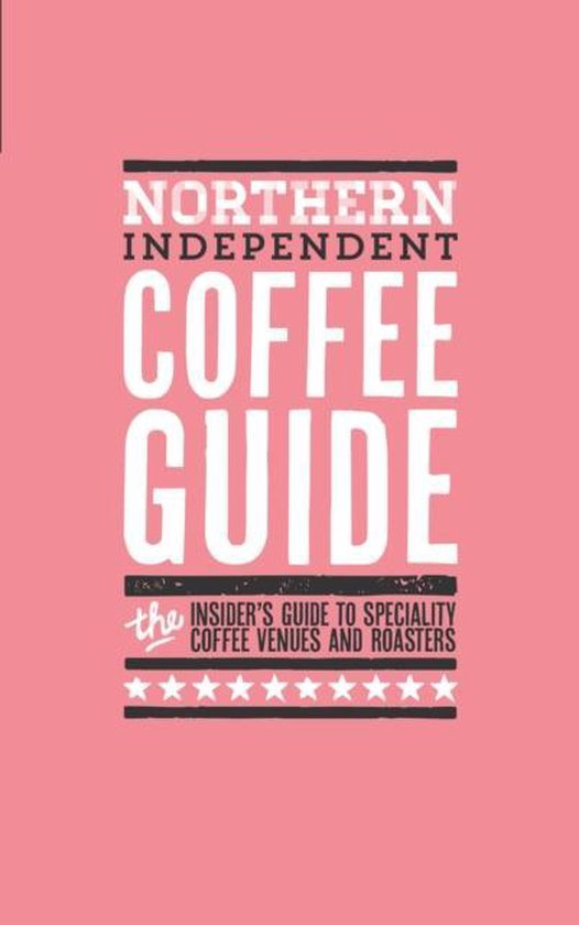 Northern Independent Coffee Guide - cover