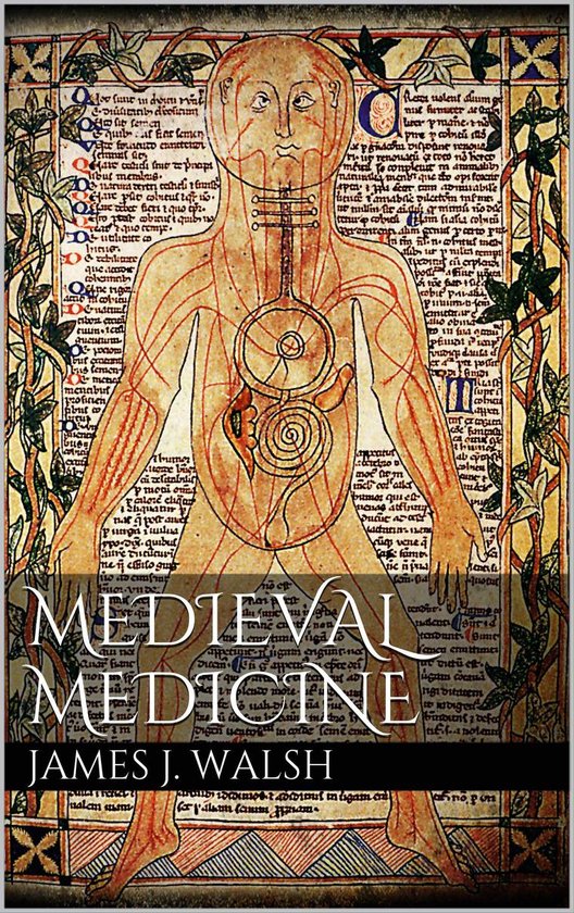 Medieval Medicine (ebook), James Joseph Walsh 9783748130857 Boeken