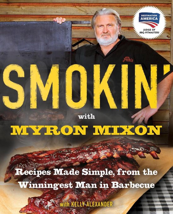 Smokin With Myron Mixon Myron Mixon E Book