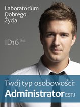 ID16 - Twój typ osobowości: Administrator (ESTJ)