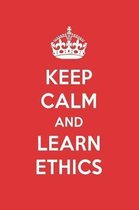 Keep Calm and Learn Ethics