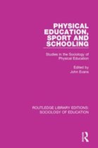 Routledge Library Editions: Sociology of Education - Physical Education, Sport and Schooling