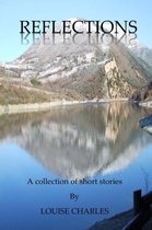 Reflections - A Collection of Short Stories