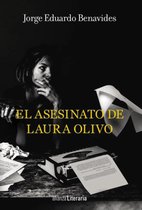 Alianza Literaria (AL) - Alianza Negra - El asesinato de Laura Olivo