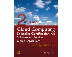 Cloud Computing SaaS And Web Applications Specialist Level Complete Certification Kit - Software As A Service Study Guide Book And Online Course - Second Edition