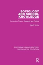 Routledge Library Editions: Sociology of Education - Sociology and School Knowledge