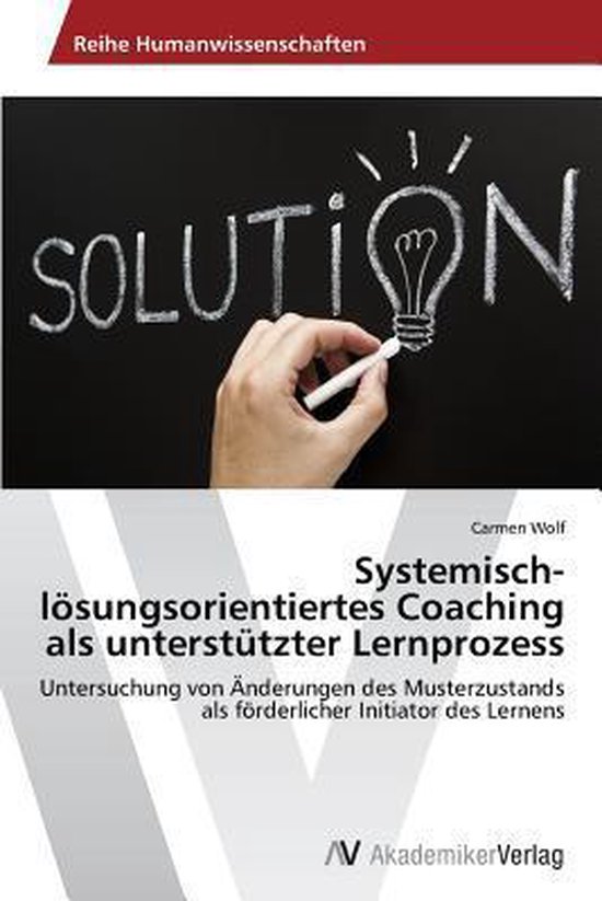 Systemisch-lösungsorientiertes Coaching als unterstützter  ... - cover