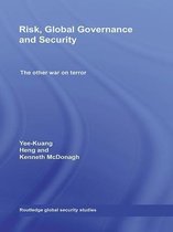 Routledge Global Security Studies - Risk, Global Governance and Security