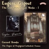 Complete Organ Works Of Eugene Gigout - Vol 1 - The Cavaille - Coll Organ Of Perpignan Cathedral. France