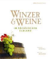 Winzer & Weine im sächsischen Elbland