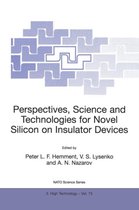 Perspectives, Science and Technologies for Novel Silicon on Insulator Devices
