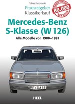 Praxisratgeber Klassikerkauf - Praxisratgeber Klassikerkauf Mercedes-Benz S-Klasse (W 126)